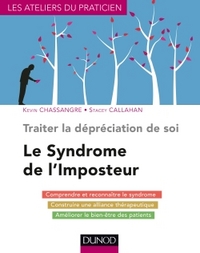 TRAITER LA DEPRECIATION DE SOI - LE SYNDROME DE L'IMPOSTEUR