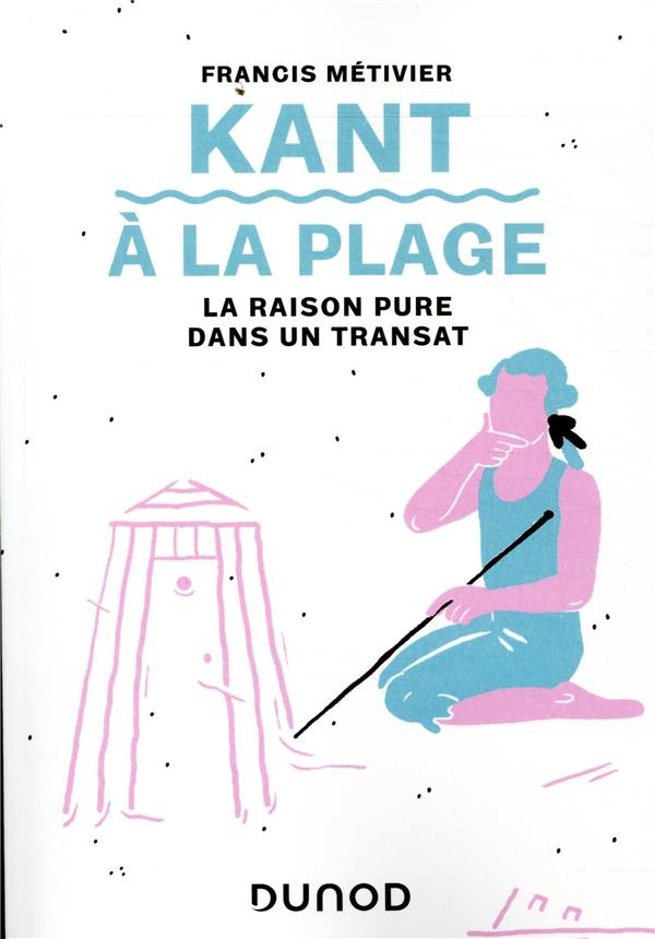 KANT A LA PLAGE - LA RAISON PURE DANS UN TRANSAT