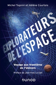 EXPLORATEURS DE L'ESPACE - VOYAGE AUX FRONTIERES DE L'UNIVERS