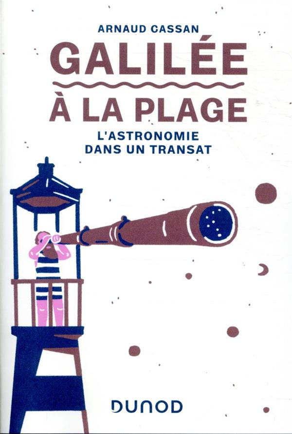 Galilee a la plage - l'astronomie dans un transat