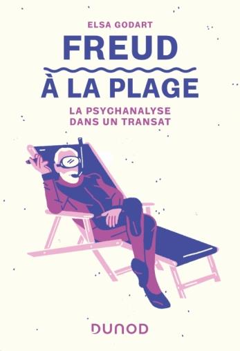 Freud a la plage - la psychanalyse dans un transat