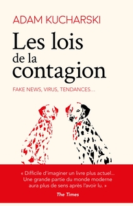 LES LOIS DE LA CONTAGION - FAKE NEWS, VIRUS, TENDANCES... - FAKE NEWS, VIRUS, TENDANCES... : COMMENT