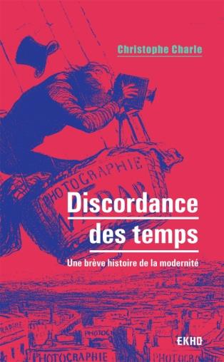 Discordance des temps - une breve histoire de la modernite