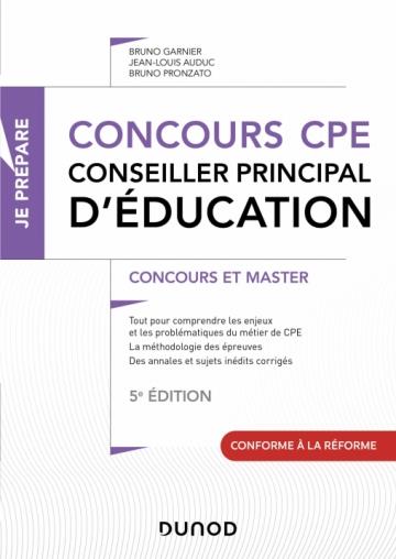 JE PREPARE - T01 - CONCOURS CPE - CONSEILLER PRINCIPAL D'EDUCATION - 5E ED. - TOUT-EN-UN