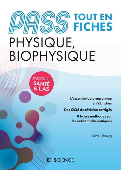 PASS FICHES DE PHYSIQUE ET BIOPHYSIQUE - PARCOURS SANTE & L.AS TOUT EN FICHES