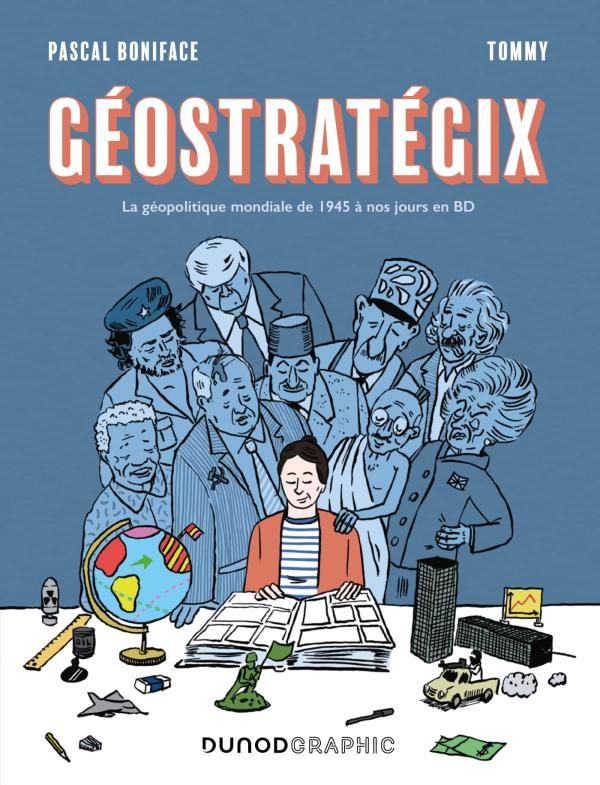 Geostrategix - la geopolitique mondiale de 1945 a nos jours en bd