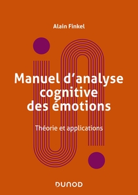 MANUEL D'ANALYSE COGNITIVE DES EMOTIONS - THEORIE ET APPLICATIONS