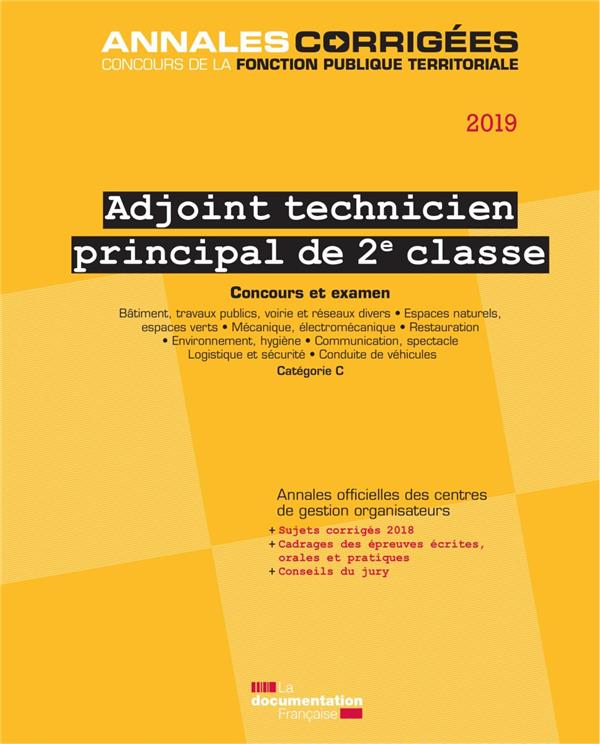 ADJOINT TECHNIQUE PRINCIPAL DE 2E CLASSE 2019 - CONCOURS ET EXAMEN CATEGORIE C