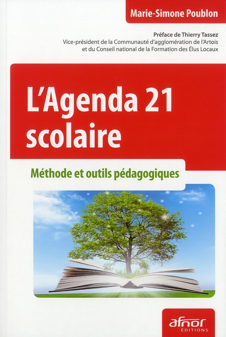 L'AGENDA 21 SCOLAIRE - METHODE ET OUTILS PEDAGOGIQUES.