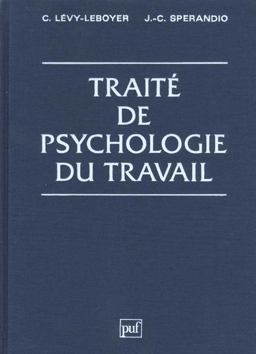 TRAITE DE PSYCHOLOGIE DU TRAVAIL