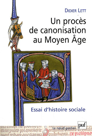 UN PROCES DE CANONISATION AU MOYEN AGE - ESSAI D'HISTOIRE SOCIALE. NICOLAS DE TOLENTINO, 1325