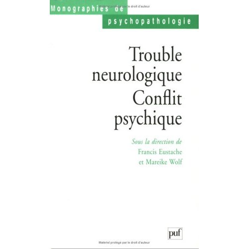 TROUBLE NEUROLOGIQUE. CONFLIT PSYCHIQUE