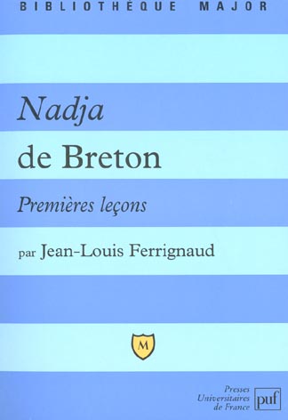 NADJA D'ANDRE BRETON. PREMIERES LECONS