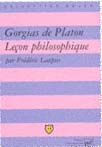 GORGIAS DE PLATON. LECON PHILOSOPHIQUE