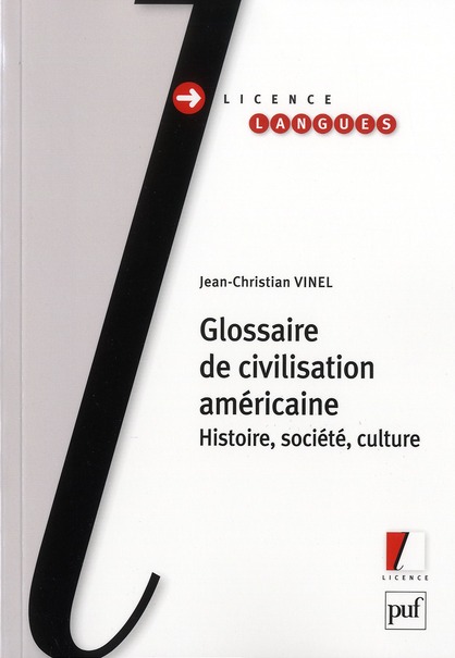 GLOSSAIRE DE CIVILISATION AMERICAINE - HISTOIRE, SOCIETE, CULTURE