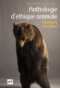 ANTHOLOGIE D'ETHIQUE ANIMALE - APOLOGIES DES BETES