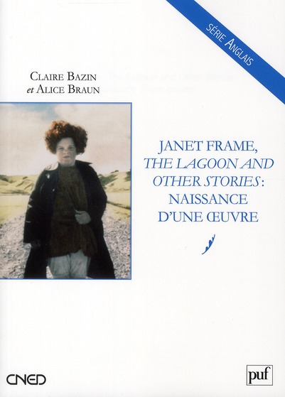 JANET FRAME,  THE LAGOON AND OTHER STORIES  : NAISSANCE D'UNE OEUVRE