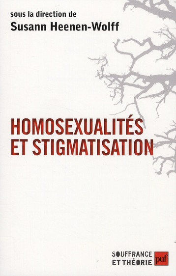 HOMOSEXUALITES ET STIGMATISATION - BISEXUALITE, HOMOSEXUALITE, HOMOPARENTALITE. NOUVELLES APPROCHES