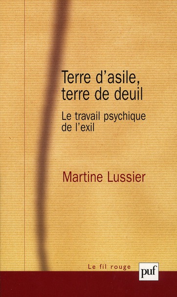 TERRE D'ASILE, TERRE DE DEUIL - LE TRAVAIL PSYCHIQUE DE L'EXIL