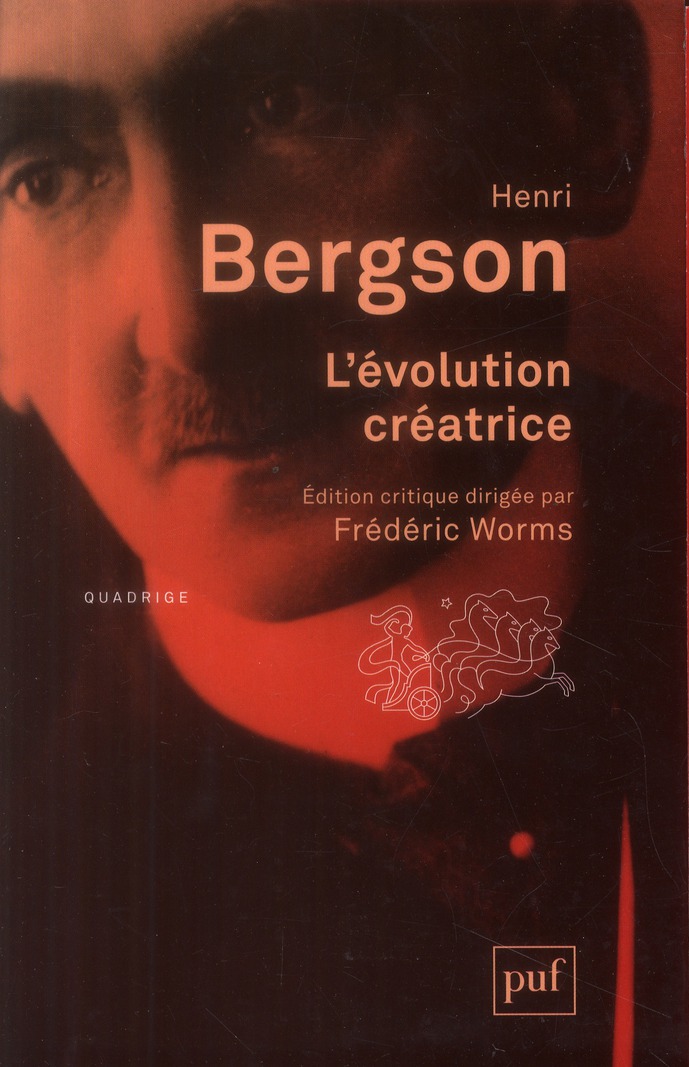 L'evolution creatrice - edition critique dirigee par frederic worms. preface et notes d'arnaud franc
