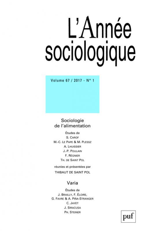 ANNEE SOCIOLOGIQUE 2017, VOL. 67 (1) - SOCIOLOGIE DE L'ALIMENTATION