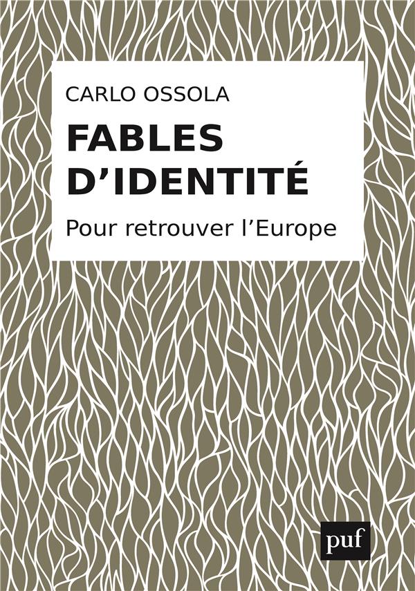 FABLES D'IDENTITE - POUR RETROUVER L'EUROPE