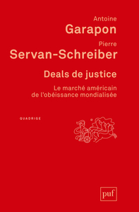DEALS DE JUSTICE - LE MARCHE AMERICAIN DE L'OBEISSANCE MONDIALISEE