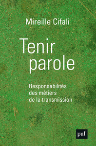 TENIR PAROLE - RESPONSABILITES DES METIERS DE LA TRANSMISSION