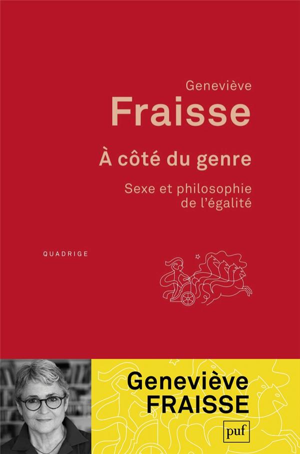 A cote du genre. sexe et philosophie de l'egalite