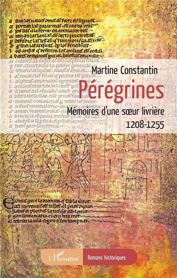 PEREGRINES - MEMOIRES D'UNE SOEUR LIVRIERE - 1208-1255
