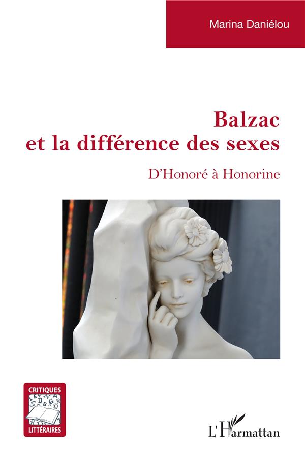 BALZAC ET LA DIFFERENCE DES SEXES - D'HONORE A HONORINE