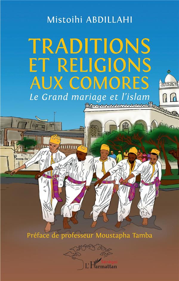 TRADITIONS ET RELIGIONS AUX COMORES - LE GRAND MARIAGE ET L'ISLAM