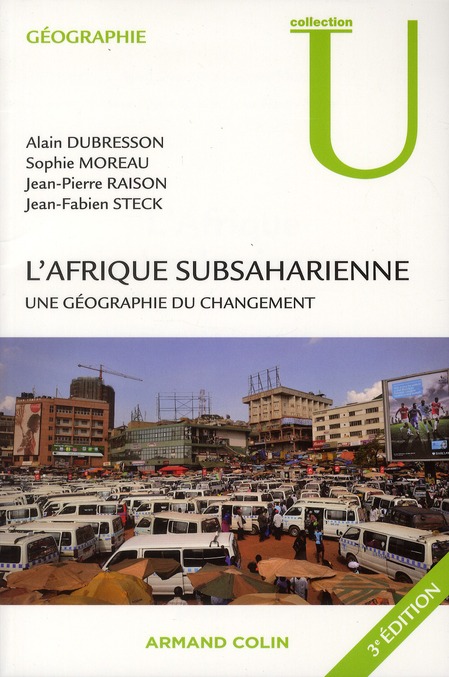 L'AFRIQUE SUBSAHARIENNE - UNE GEOGRAPHIE DU CHANGEMENT