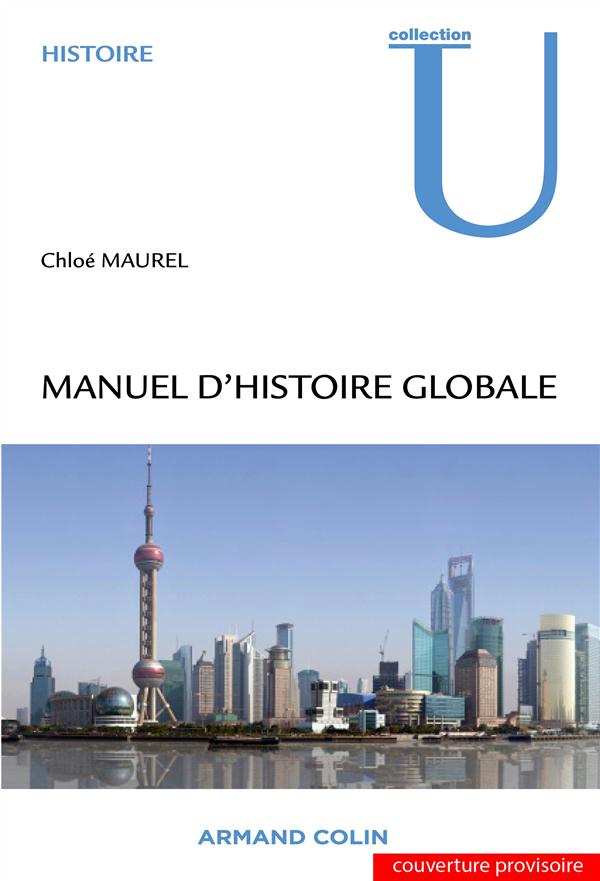HISTOIRE GE-MD - T01 - MANUEL D'HISTOIRE GLOBALE - COMPRENDRE LE  GLOBAL TURN  DES SCIENCES HUMAIN