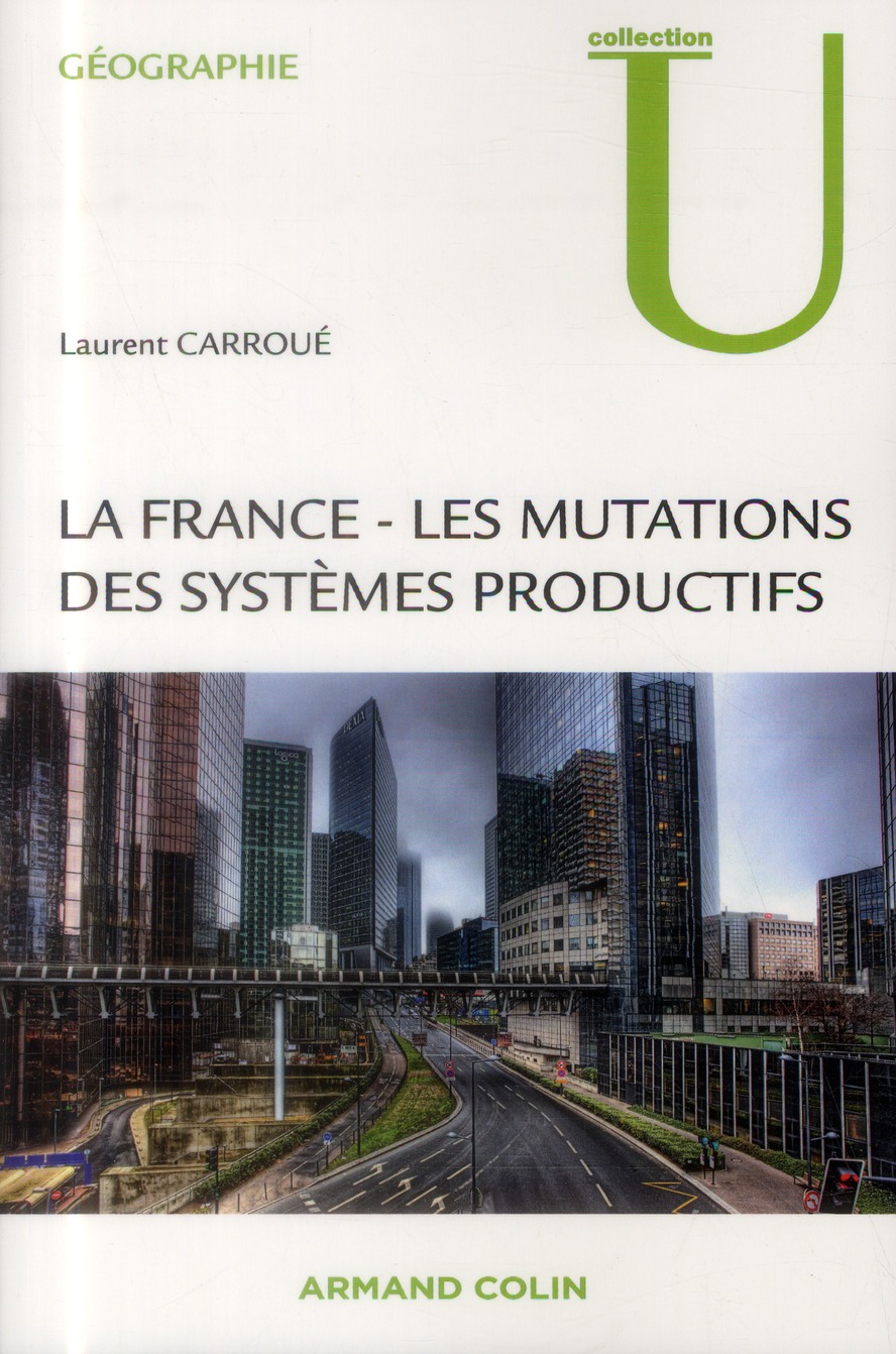 LA FRANCE : LES MUTATIONS DES SYSTEMES PRODUCTIFS