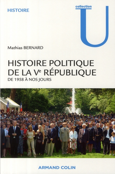 HISTOIRE POLITIQUE DE LA VE REPUBLIQUE - DE 1958 A NOS JOURS