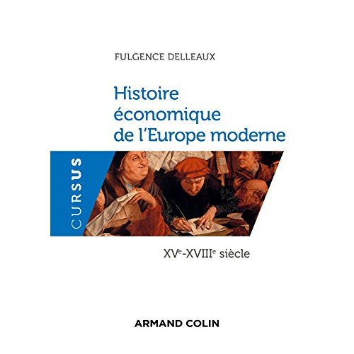 HISTOIRE ECONOMIQUE DE L'EUROPE MODERNE - XVE-XVIIIE S. - XVE-XVIIIE SIECLE