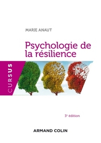 PSYCHOLOGIE DE LA RESILIENCE - 3E EDITION