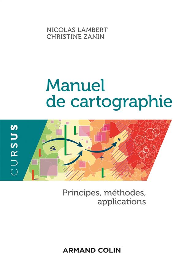 MANUEL DE CARTOGRAPHIE - PRINCIPES, METHODES, APPLICATIONS