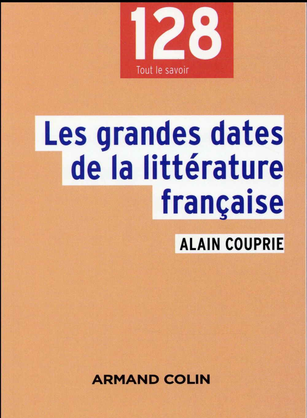 Les grandes dates de la litterature francaise -2e ed.