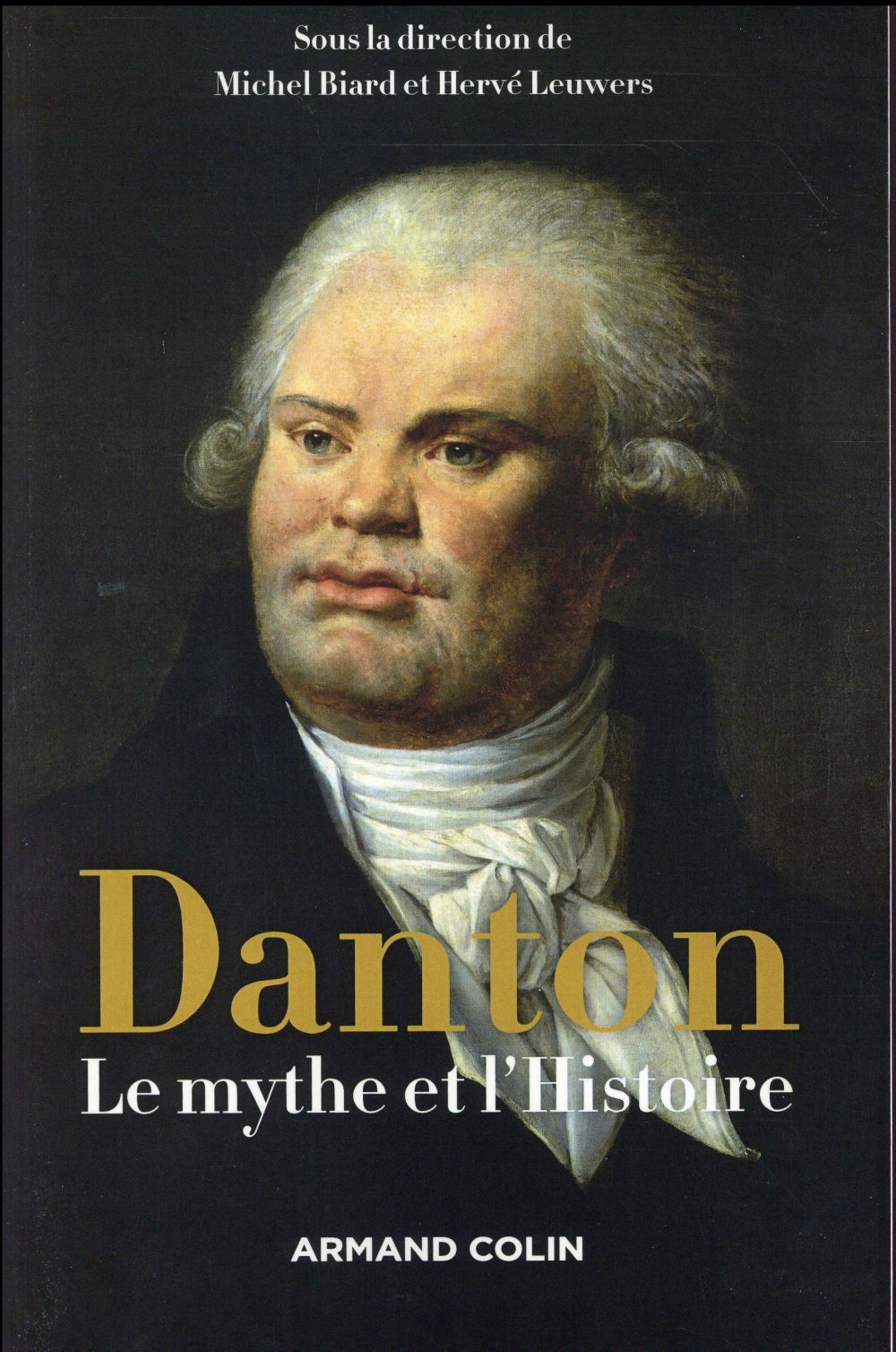 DANTON - LE MYTHE ET L'HISTOIRE