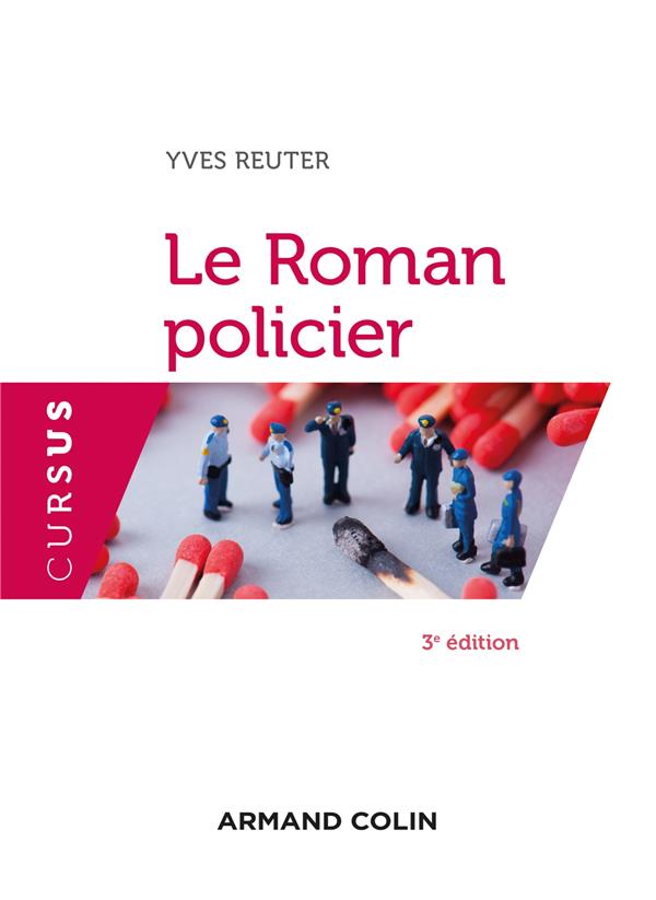 LE ROMAN POLICIER - 3E ED.