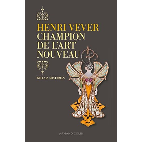 HENRI VEVER. CHAMPION DE L'ART NOUVEAU
