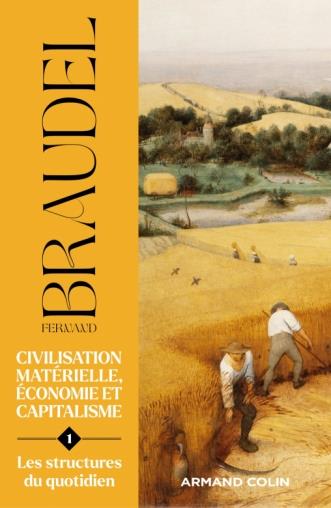 Histoire ge-md - civilisation materielle, economie et capitalisme - tome 1 - les structures du quoti