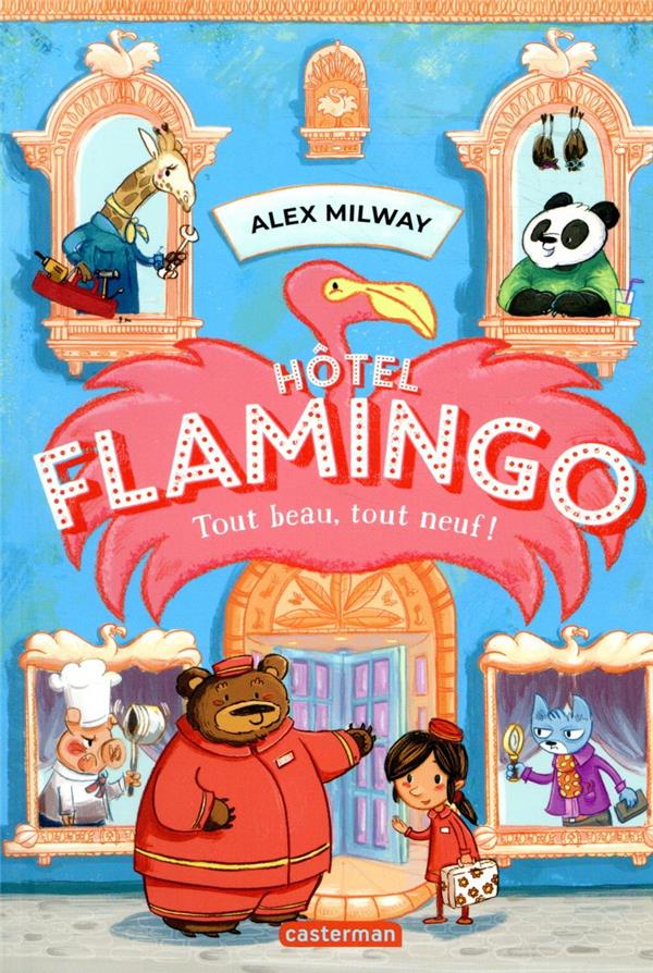 Hotel flamingo - t01 - tout beau, tout neuf !