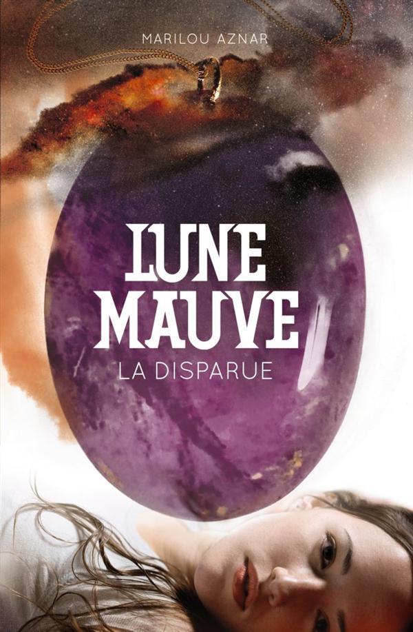 Lune mauve - t01 - la disparue