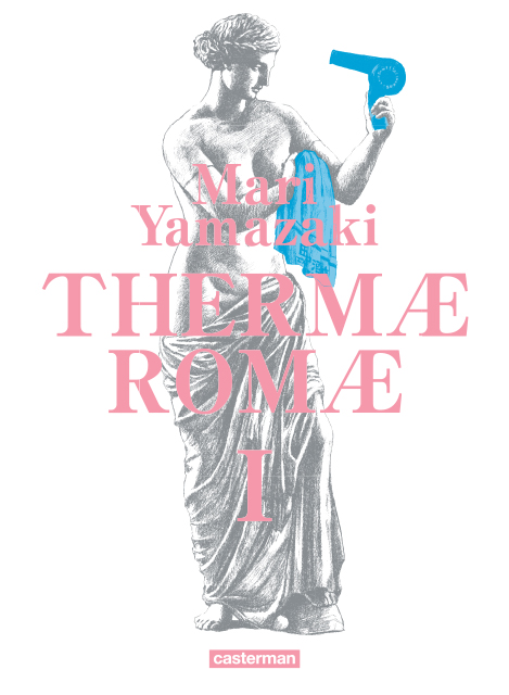 Thermae Romae - Deluxe - Tome 1