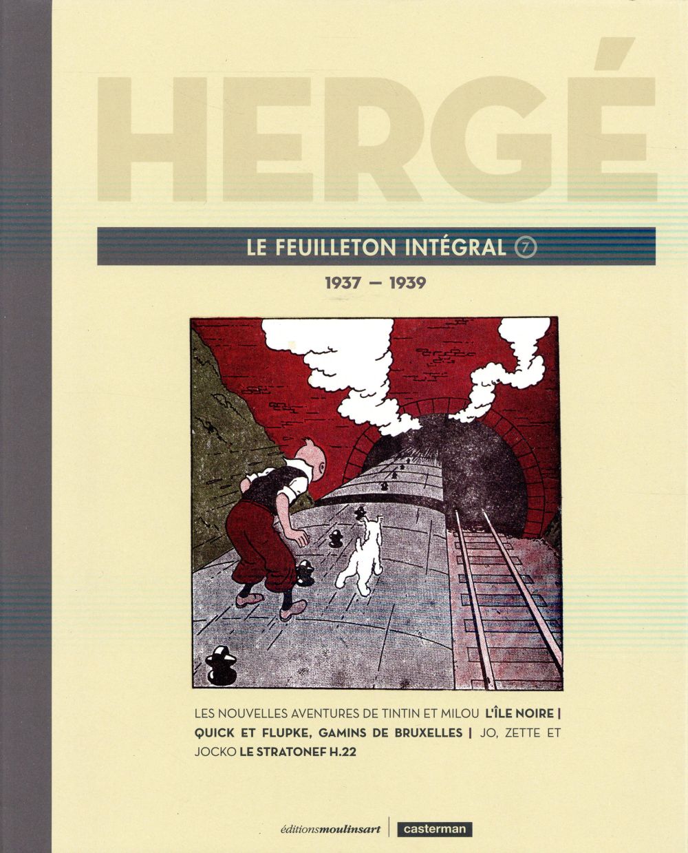HERGE, LE FEUILLETON INTEGRAL - VOL07 - 1937-1939