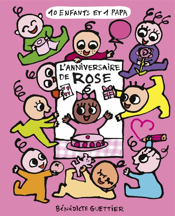 10 ENFANTS ET 1 PAPA - T03 - L'ANNIVERSAIRE DE ROSE