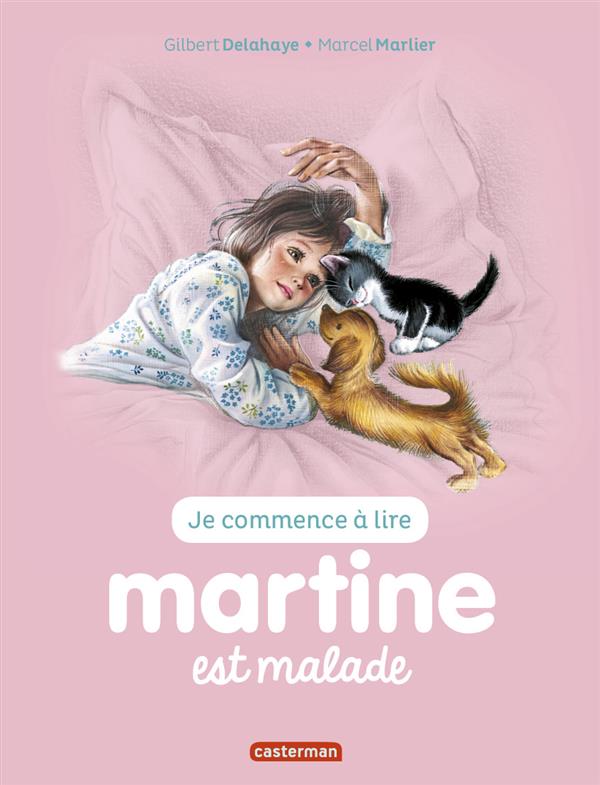 MARTINE JE COMMENCE A LIRE - T16 - MARTINE EST MALADE - NE2016